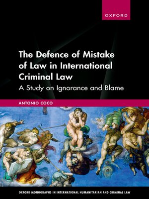 cover image of The Defence of Mistake of Law in International Criminal Law